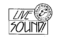 LIVE SOUND! & TOURING TECHNOLOGY