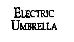 ELECTRIC UMBRELLA