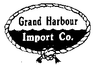GRAND HARBOUR IMPORT CO.