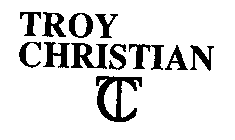 TROY CHRISTIAN TC