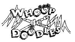 WHOOP DE DOODLES 2