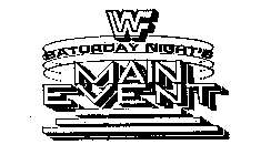 WWF SATURDAY NIGHT'S MAIN EVENT