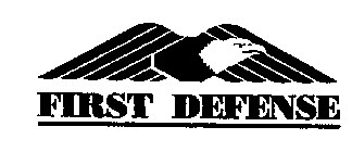 FIRST DEFENSE