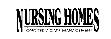 NURSING HOMES LONG TERM CARE MANAGEMENT