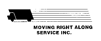 MOVING RIGHT ALONG SERVICE INC.