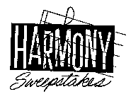 HARMONY SWEEPSTAKES