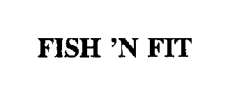 FISH 'N FIT
