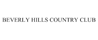 BEVERLY HILLS COUNTRY CLUB