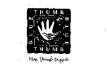 BLUE THUMB BRIGADE