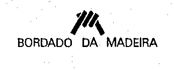 BORDADO DA MADEIRA