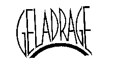 GELADRAGE