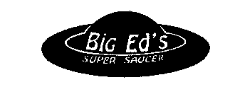 BIG ED'S SUPER SAUCER
