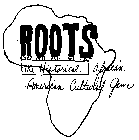 ROOTS THE HISTORICAL AFRICAN AMERICAN CULTURAL GAME