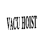 VACU HOIST