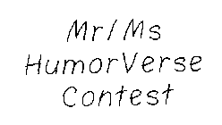 MR/MS HUMORVERSE CONTEST