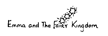 EMMA AND THE FAIRY KINGDOM