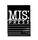 MIS: PRESS