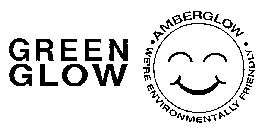GREEN GLOW AMBERGLOW - WE'RE ENVIRONMENTALLY FRIENDLY