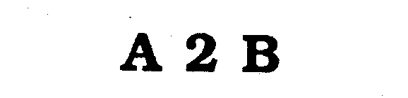 A 2 B