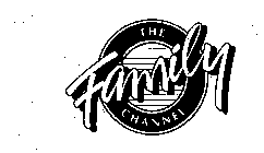 THE FAMILY CHANNEL