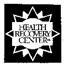 HEALTH RECOVERY CENTER INC.