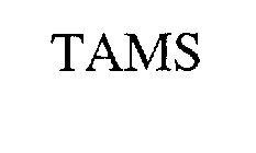 TAMS