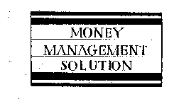 MONEY MANAGEMENT SOLUTION