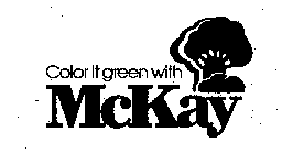 COLOR IT GREEN WITH MCKAY