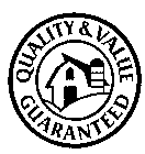 QUALITY & VALUE GUARANTEED