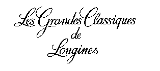 LES GRANDES CLASSIQUES DE LONGINES