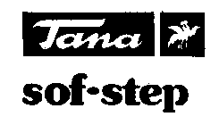 TANA SOF-STEP