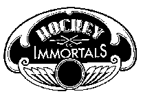 HOCKEY IMMORTALS