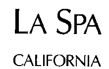 LA SPA CALIFORNIA