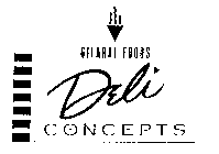 GILARDI FOODS DELI CONCEPTS