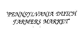 PENNSYLVANIA DUTCH FARMERS MARKET