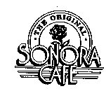 THE ORIGINAL SONORA CAFE