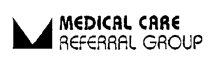 MEDICAL CARE REFERRAL GROUP