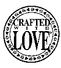 CRAFTED WITH LOVE