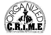 ORGANIZED C.R.I.M.E CORRUPTION RACKETEERS INVESTIGATION MURDER ESPIONAGE