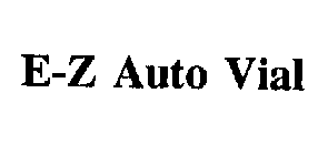 E-Z AUTO VIAL
