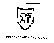 SMF SCHRAMBERGER MAJOLIKA