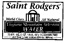 SAINT RODGERS WORLD CLASS ALL NATURAL VIRGINIA MOUNTAIN ARTESIAN WATER