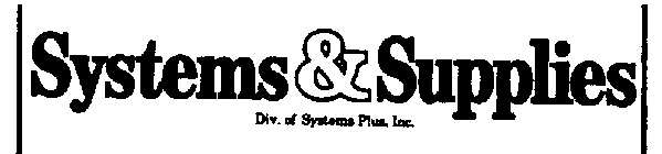 SYSTEMS & SUPPLIES DIV. OF SYSTEMS PLUS, INC.