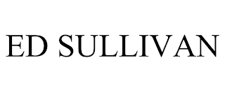 ED SULLIVAN