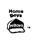 HOME BOYS H-BOYS