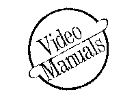 VIDEO MANUALS