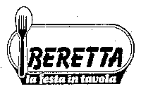 BERETTA LA FESTA IN TAVOLA