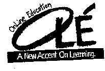 ONLINE EDUCATION OLE A NEW ACCENT ON LEARNING.