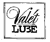 VALET LUBE