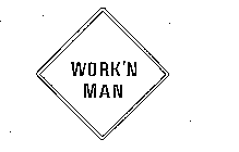 WORK'N MAN
